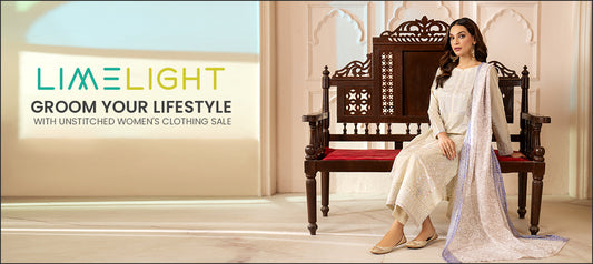 Groom your Lifestyle With Limelight Unstitched Women's Clothing Sale